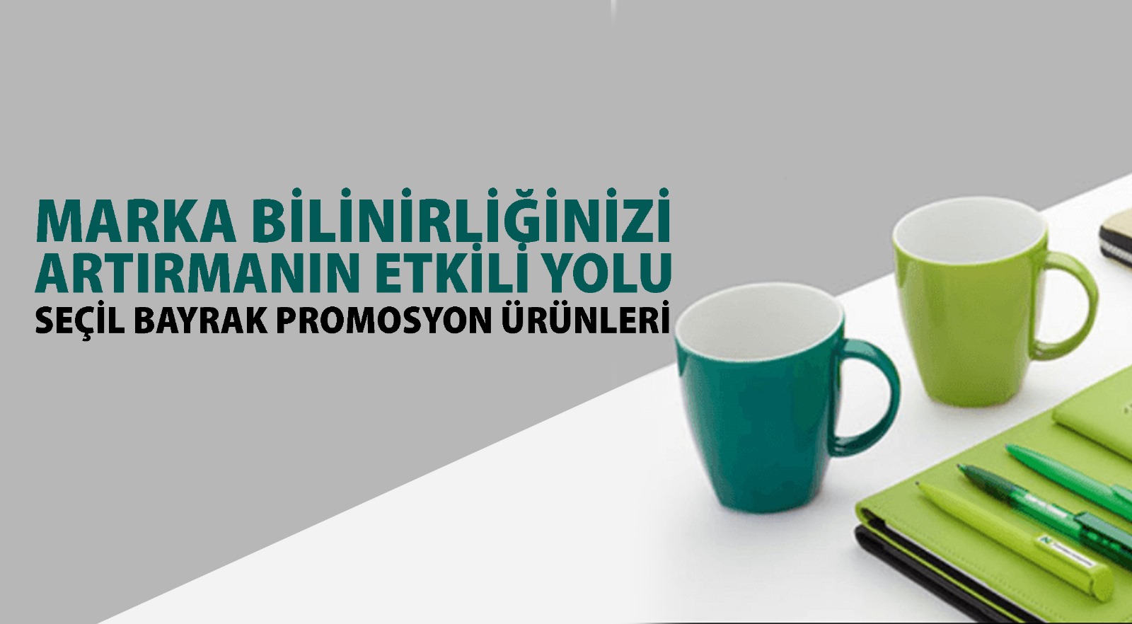 Marka Bilinirliğinizi Artırmanın Etkili Yolu: Seçil Bayrak Promosyon Ürünleri